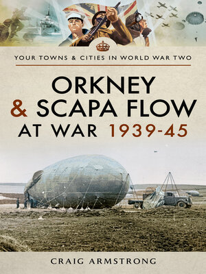 cover image of Orkney and Scapa Flow at War 1939–45